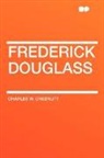 Charles W. Chesnutt, Charles Waddell Chesnutt - Frederick Douglass
