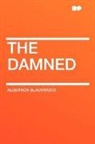 Algernon Blackwood - The Damned