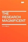 H. G. Wells - The Research Magnificent