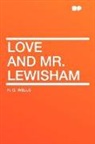H. G. Wells - Love and Mr. Lewisham