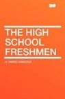 H. Irving Hancock - The High School Freshmen