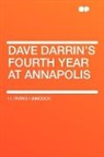 H. Irving Hancock - Dave Darrin's Fourth Year At Annapolis