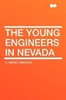 H. Irving Hancock - The Young Engineers in Nevada