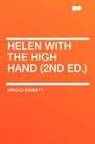 Arnold Bennett - Helen With the High Hand (2nd Ed.)