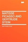 Gertrude Stein - Matisse Picasso and Gertrude Stein