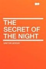 Gaston Leroux - The Secret of the Night