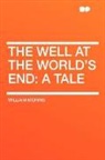 William Morris - The Well At the World's End: A Tale