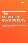Victor G. Durham - The Submarine Boys on Duty