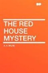 A. A. Milne - The Red House Mystery