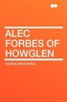 George MacDonald - Alec Forbes of Howglen
