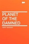 Harry Harrison - Planet of the Damned