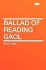 Oscar Wilde - Ballad of Reading Gaol