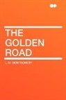 L. M. Montgomery, Lucy Maud Montgomery - The Golden Road