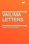 Robert Lo Stevenson, Robert Louis Stevenson - Vailima Letters