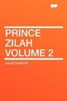 Jules Claretie - Prince Zilah Volume 2