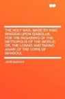 John Bunyan - The Holy War, Made By King Shaddai Upon
