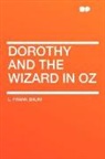 L. Frank Baum - Dorothy and the Wizard in Oz