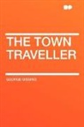 George Gissing - The Town Traveller