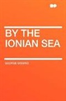 George Gissing - By the Ionian Sea