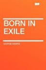George Gissing - Born in Exile
