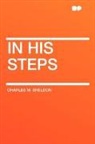 Charles M. Sheldon - In His Steps