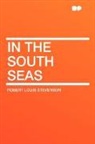 Robert Lo Stevenson, Robert Louis Stevenson - In the South Seas