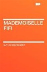 Guy de Maupassant, Guy de Maupassant - Mademoiselle Fifi