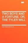 Matthew White Jr, Matthew White Jr., Matthew White - Two Boys and a Fortune, Or, the Tyler Wi