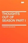 Friedrich Nietzsche, Friedrich Wilhelm Nietzsche - Thoughts Out of Season Part I