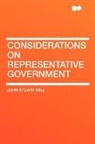 John Stuart Mill - Considerations on Representative Governm