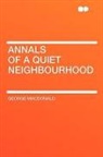George MacDonald - Annals of a Quiet Neighbourhood