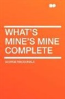 George MacDonald - What's Mine's Mine Complete