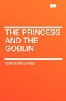 George MacDonald - The Princess and the Goblin