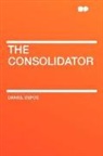 Daniel Defoe - The Consolidator