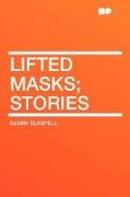 Susan Glaspell - Lifted Masks; Stories