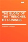 Coningsby Dawson, Coningsby William Dawson - The Glory of the Trenches By Conings