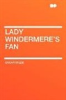 Oscar Wilde - Lady Windermere's Fan