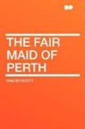 Walter Scott - The Fair Maid of Perth