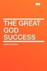 John Graham - The Great God Success