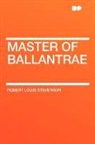 Robert Lo Stevenson, Robert Louis Stevenson - Master of Ballantrae