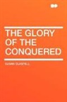 Susan Glaspell - The Glory of the Conquered