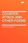 Siegfried Sassoon - Counter-Attack and Other Poems