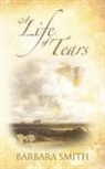 Barbara Smith, Smith Barbara Smith - A Life of Tears
