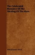 Wilfrid Scawe Blunt, Wilfrid Scawen Blunt - The Celebrated Romance of the Stealing O