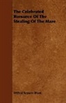 Wilfrid Scawe Blunt, Wilfrid Scawen Blunt - The Celebrated Romance of the Stealing O