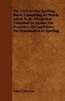 Robert Johnston - The Civil Service Spelling Book, Contain