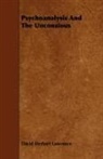 D. H. Lawrence, David Herb Lawrence, David Herbert Lawrence - Psychoanalysis and the Unconsious
