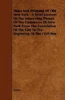 Anon, Anon. - Ships and Shipping of Old New York - A B