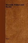 Anon, Anon. - Riverside Primer and Reader