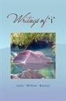 Julie &amp;apos Horton, Julie 'Willo Horton, Julie 'Willow' Horton, Willo - Writings of 'I'